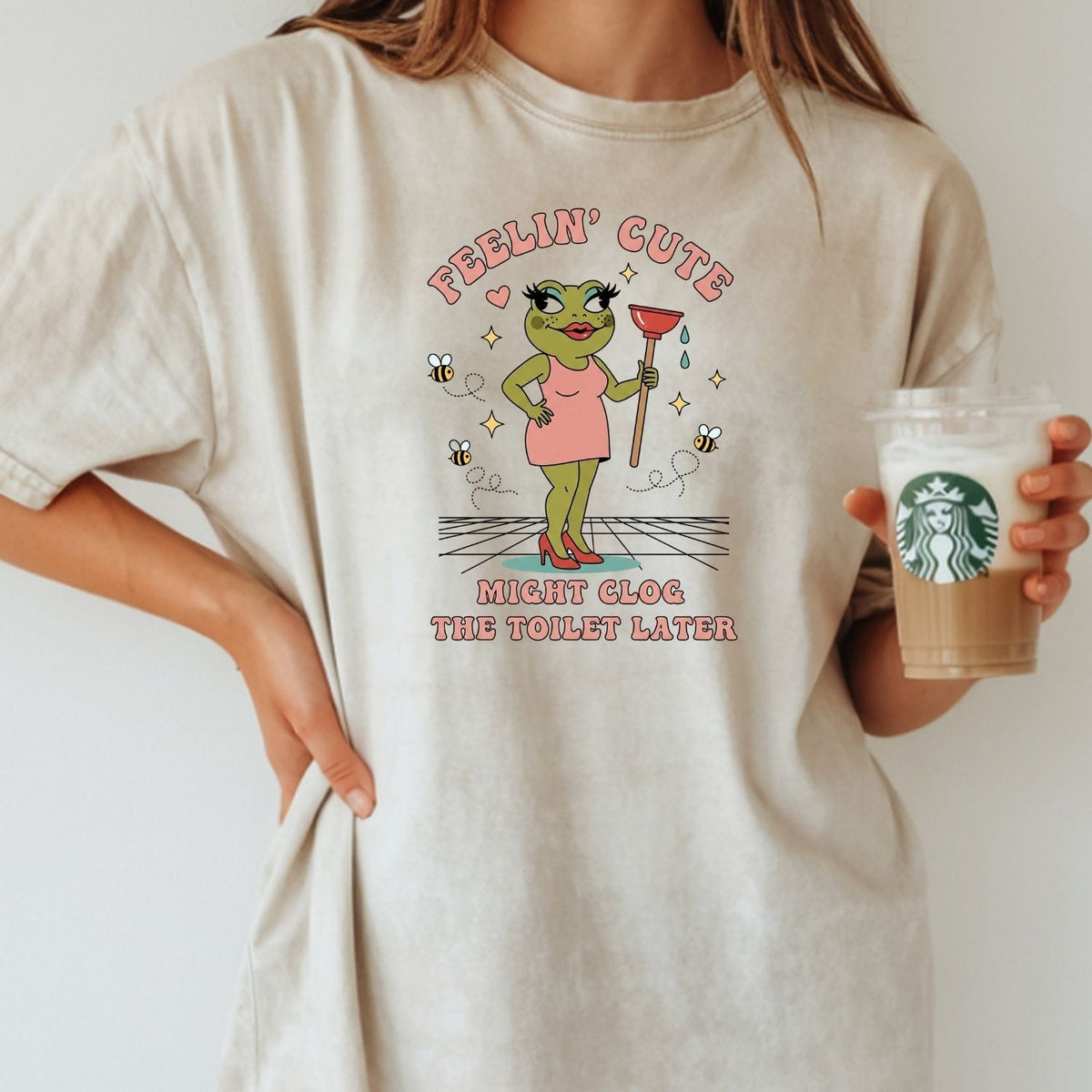 Feeling Cute Might Clog the Toilet Later Shirt - Funny product image 1
