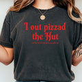 I Out Pizza the Hut CIA Assassinate Me T-Shirt - Retro Y2K product image 1