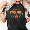 The Life of a Park Girl Shirt - Showgirl Vacation Graphic product image 1