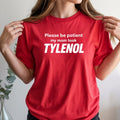 Please Be Patient Shirt – Funny Sarcastic Humor Graphic Tee product image 1