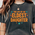 The Life of an Eldest Daughter Shirt - Funny Showgirl product image 1