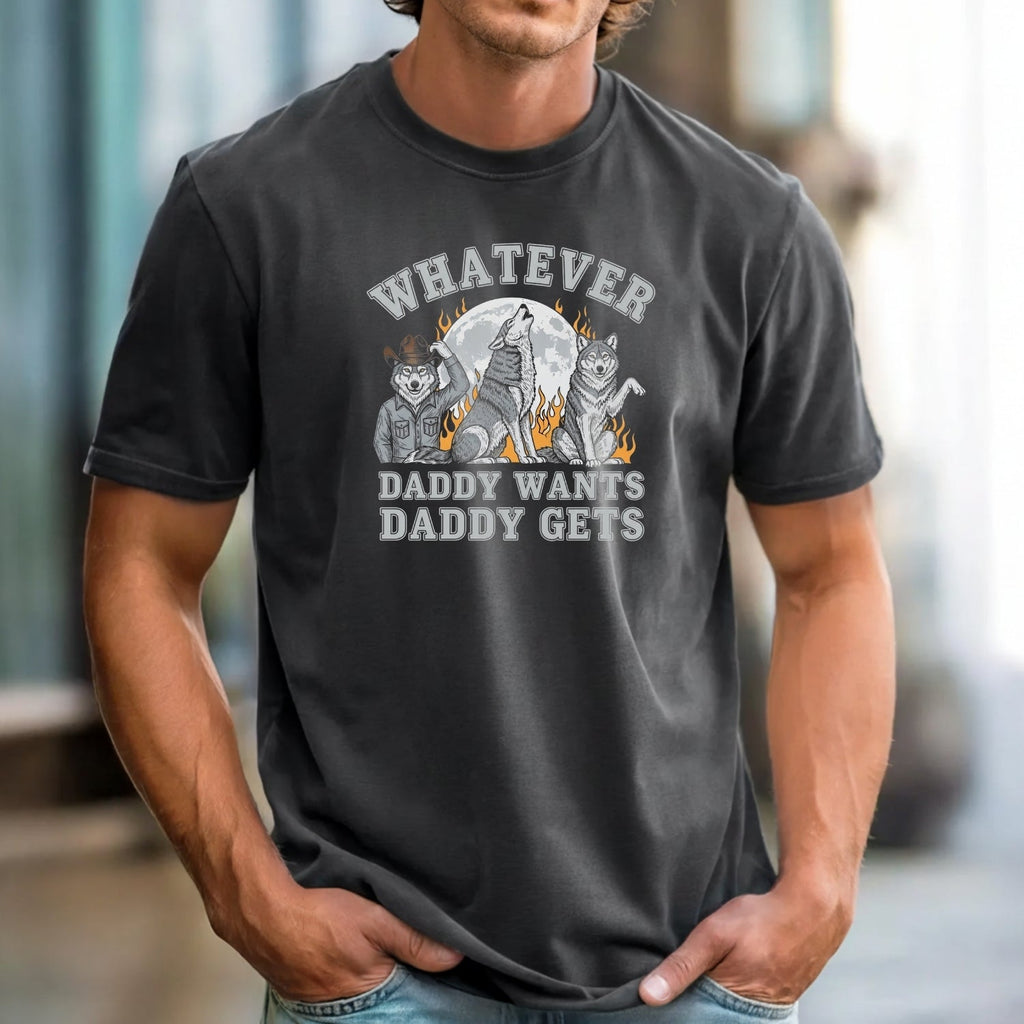 Whatever Dad Wants Gets T-Shirt – Funny Werewolf Meme Tee – product image 2