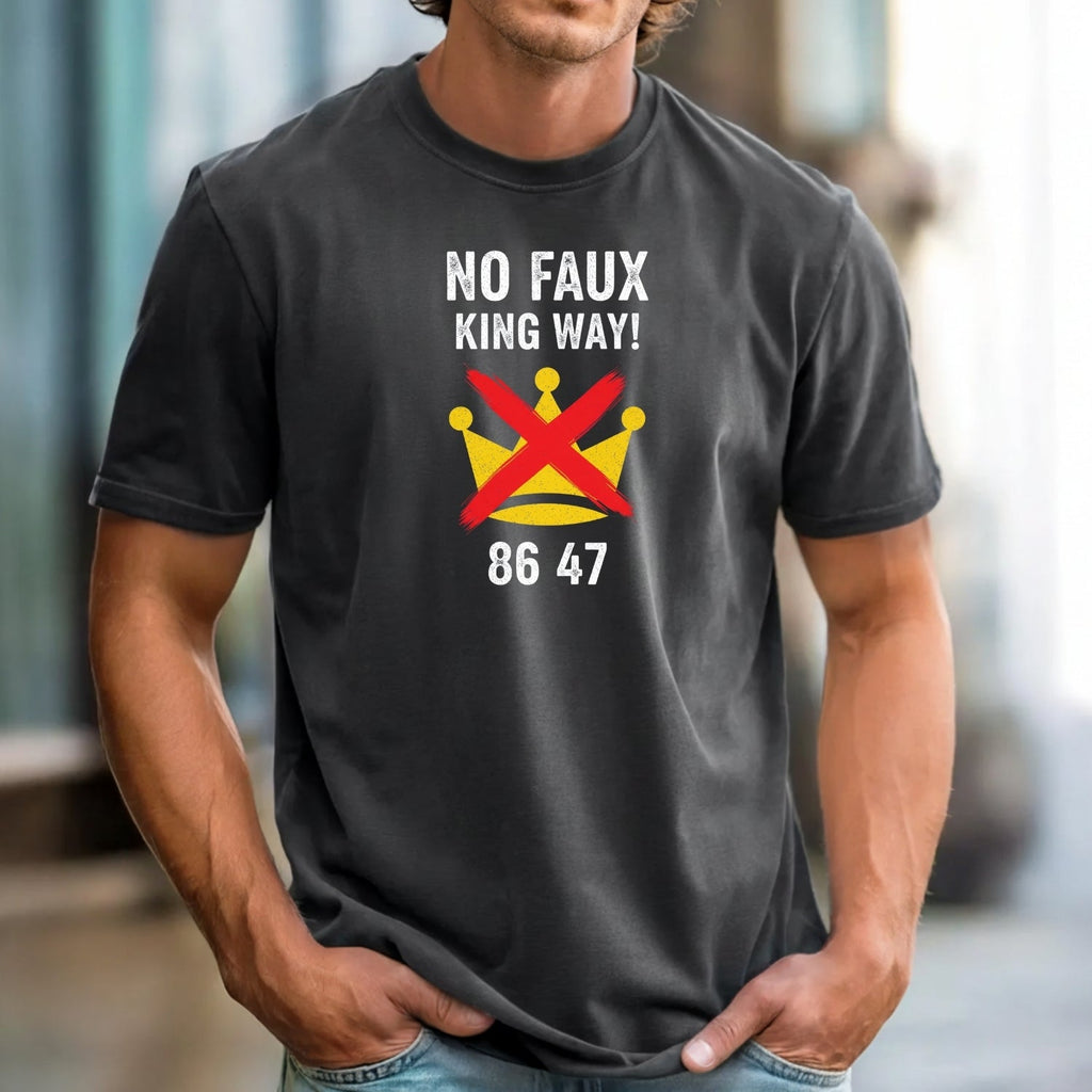 No Faux King Way 8647 Tee – Witty Wordplay Graphic Shirt product image 2