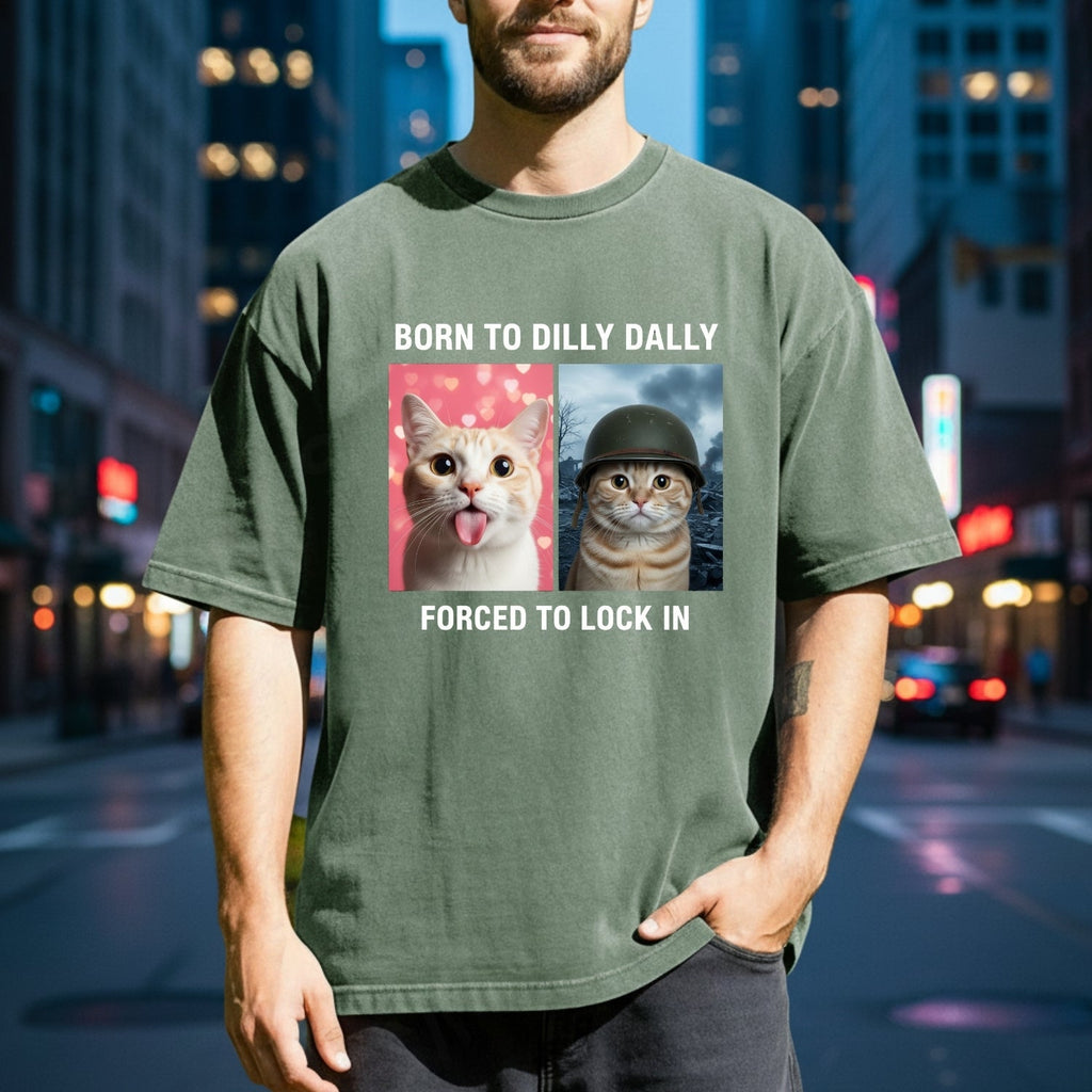 Born to Dilly Dally Forced to Lock In T-Shirt – Funny Viral product image 3