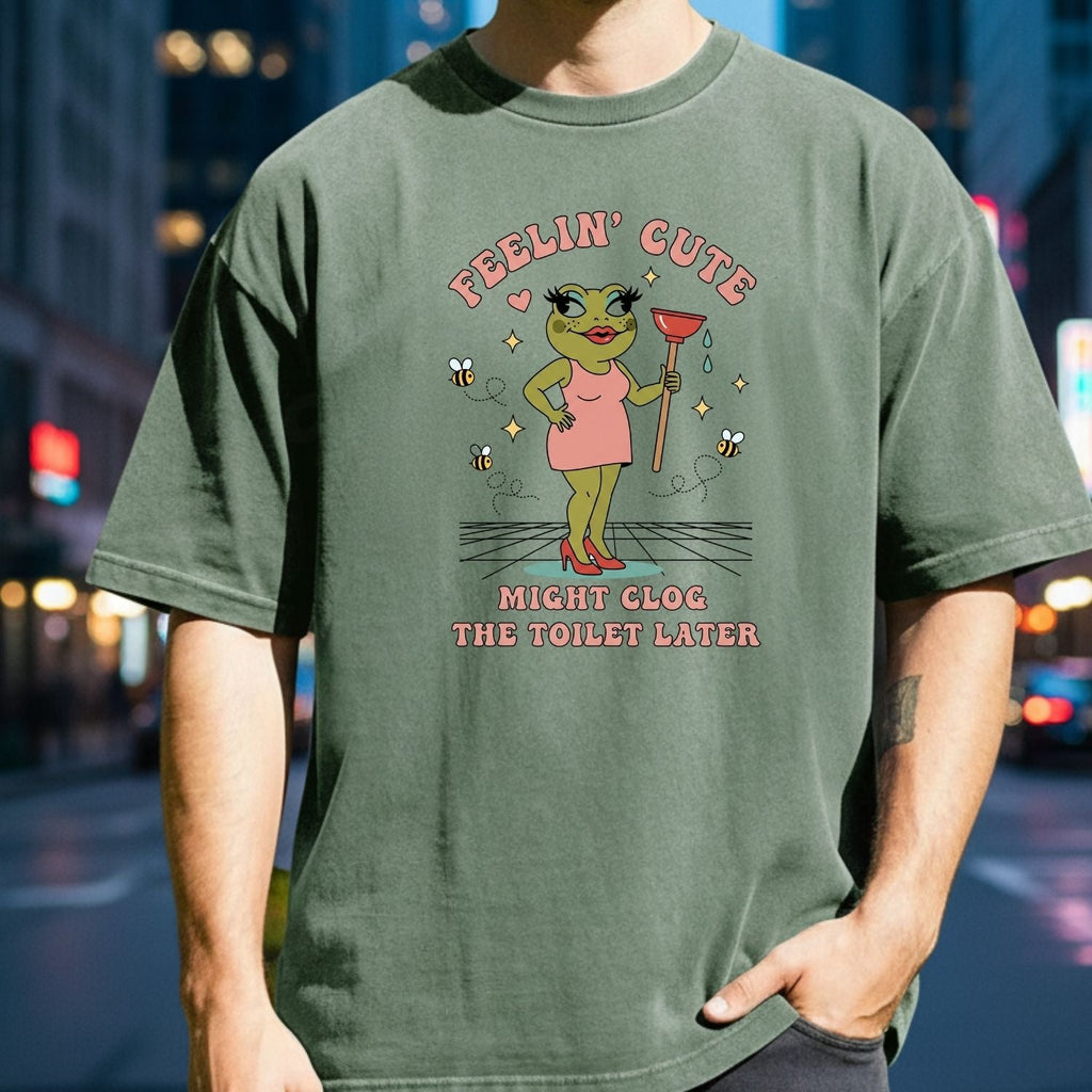 Feeling Cute Might Clog the Toilet Later Shirt - Funny product image 2