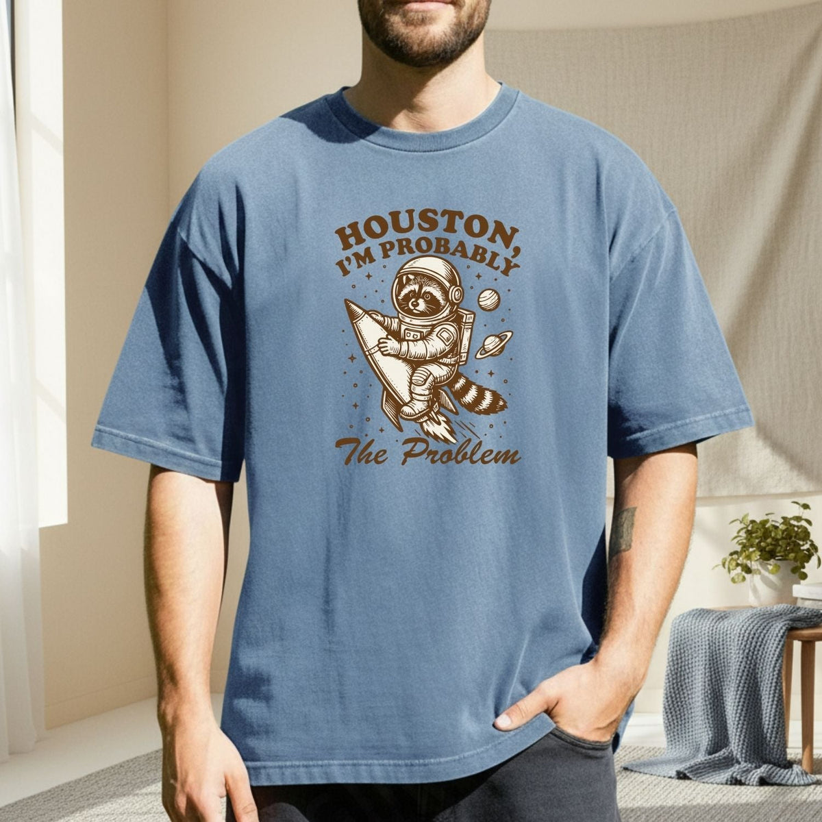 Houston I’m Probably the Problem T-Shirt – Funny Raccoon product image 4