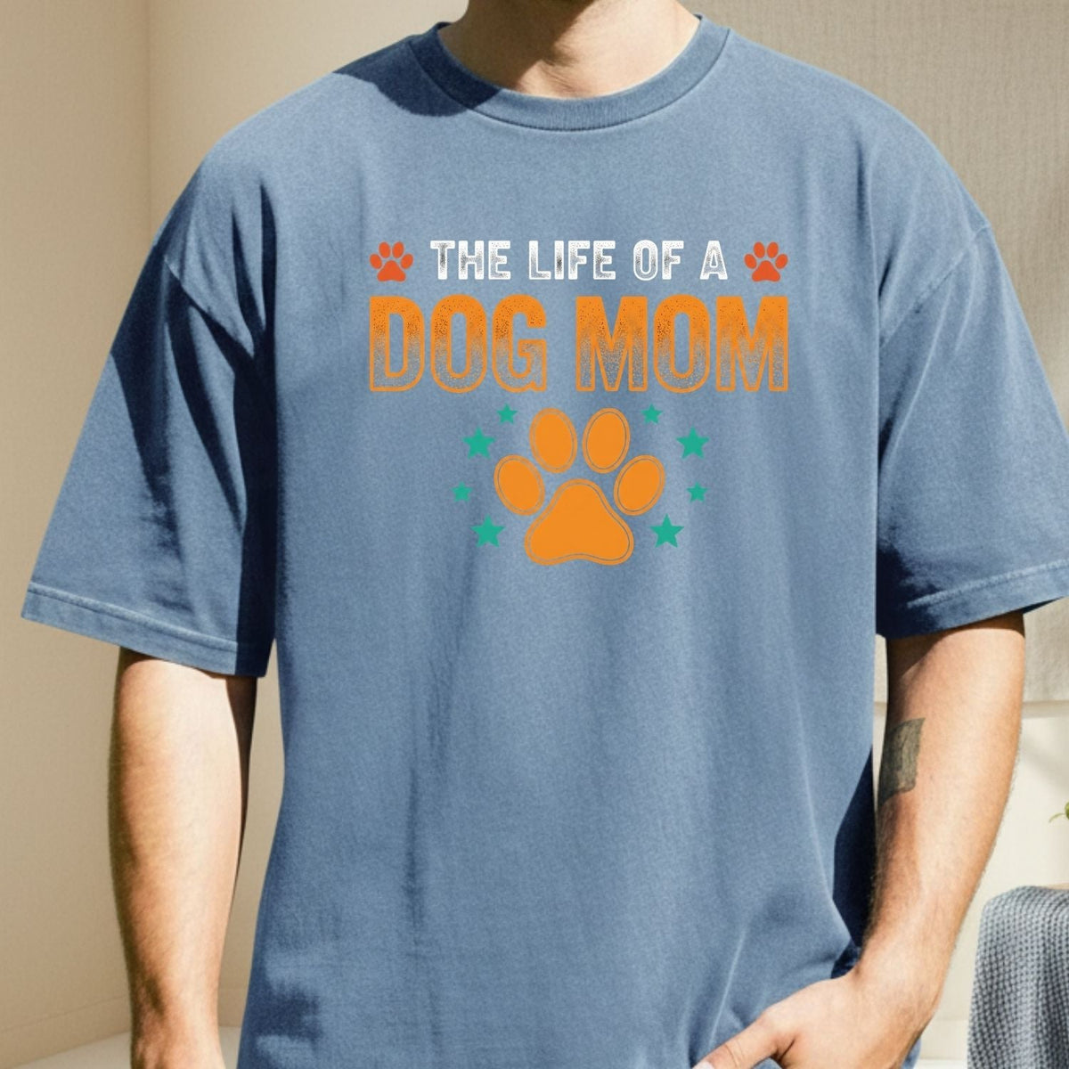 The Life of a Dog Mom Shirt - Showgirl Tee - Cute Mama product image 5