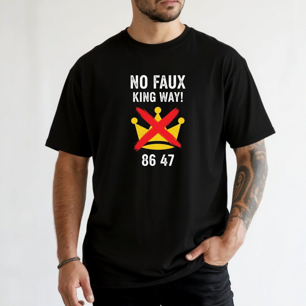 No Faux King Way 8647 Tee – Witty Wordplay Graphic Shirt product image 5