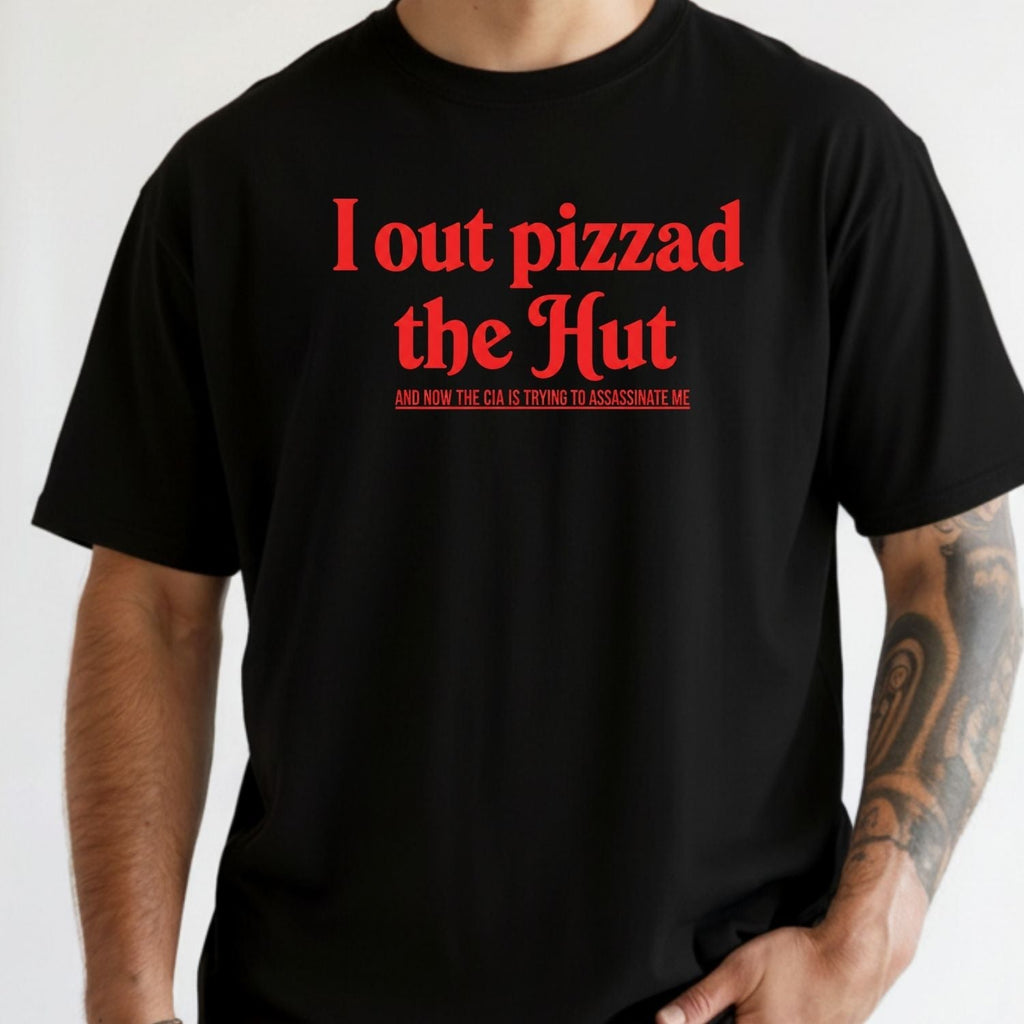 I Out Pizza the Hut CIA Meme Tee - Funny Internet Graphic product image 6