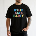 Kylie Says Party Shirt – Retro Disco Pop-Inspired Graphic product image 1