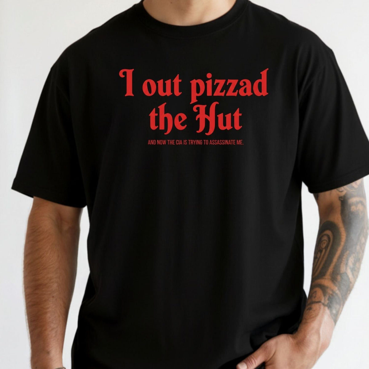 I Out Pizza the Hut CIA Assassinate Me T-Shirt - Retro Y2K product image 6