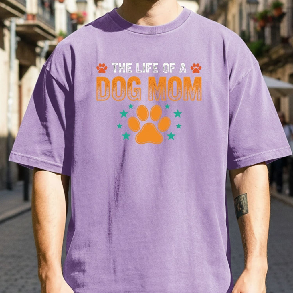 The Life of a Dog Mom Shirt - Showgirl Tee - Cute Mama product image 7