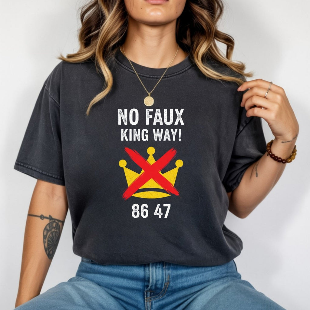No Faux King Way 8647 Tee – Witty Wordplay Graphic Shirt product image 11