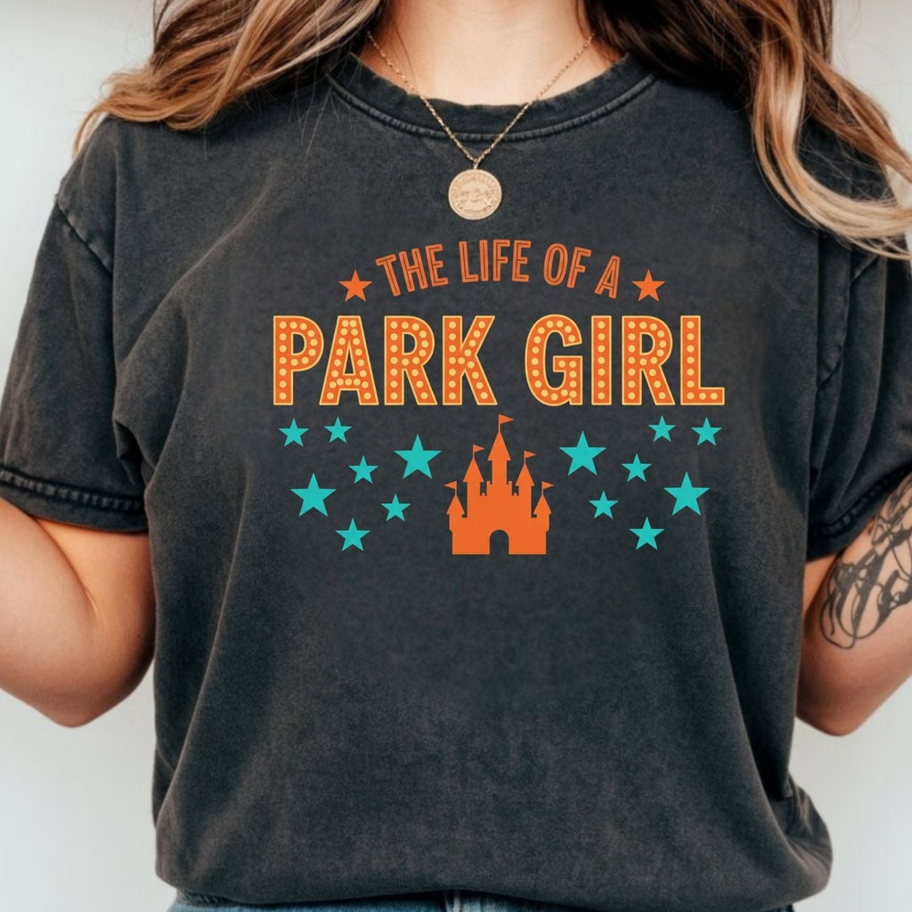 The Life of a Park Girl Shirt - Showgirl Vacation Graphic product image 5