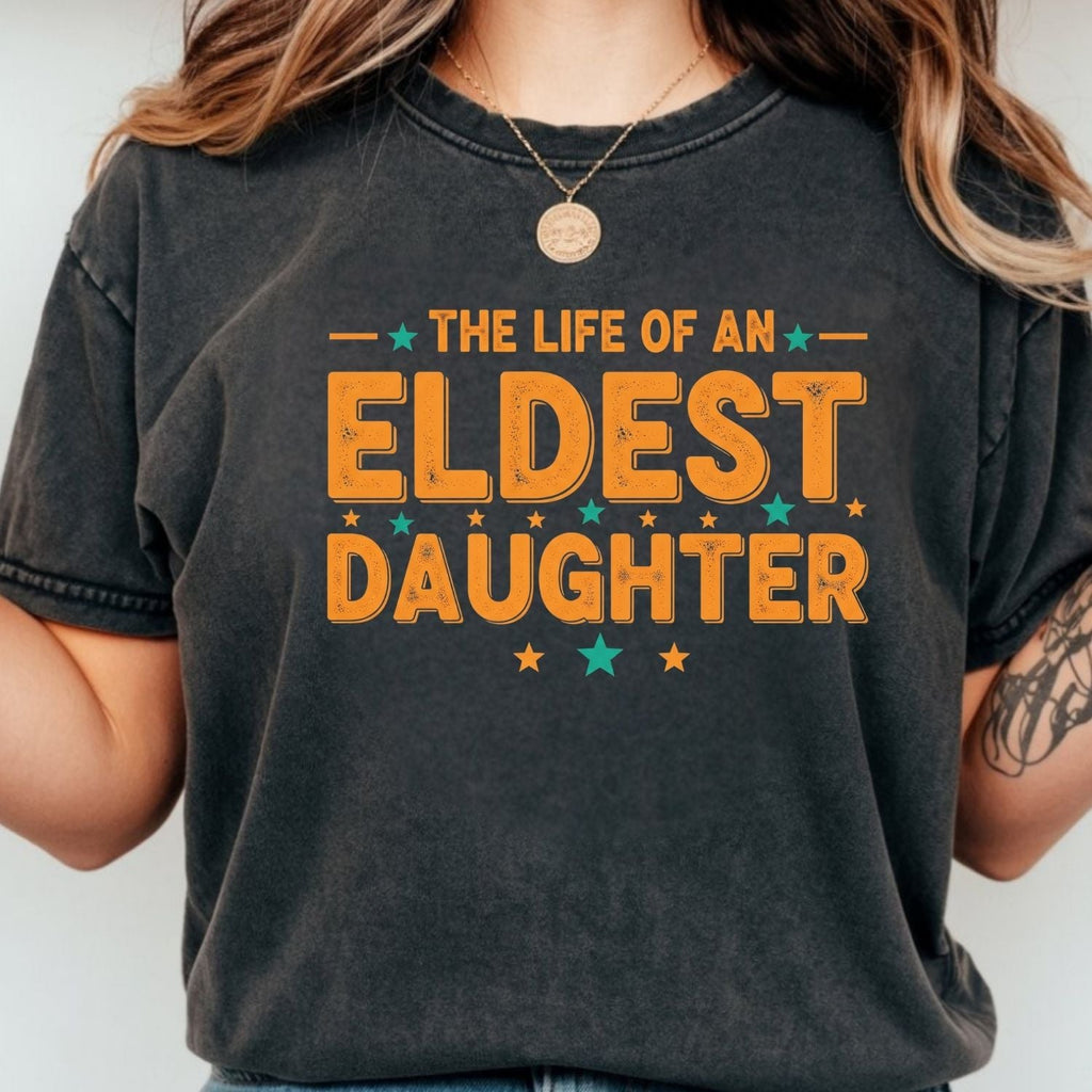 The Life of an Eldest Daughter Shirt - Orange Sister Tee product image 5