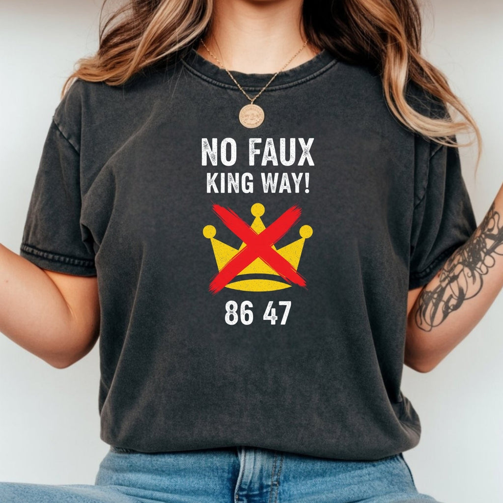 No Faux King Way 8647 Tee – Witty Wordplay Graphic Shirt product image 12