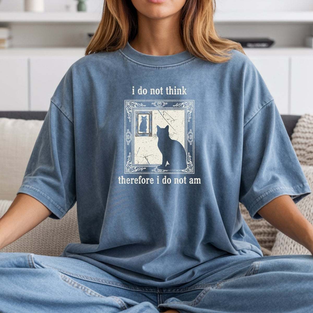 I Do Not Think Therefore I Do Am T-Shirt – Funny Cat Tee – product image 14