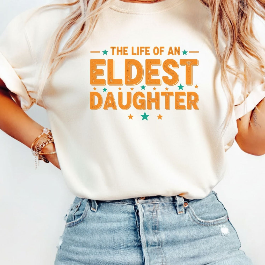 The Life of an Eldest Daughter Shirt - Orange Sister Tee product image 8