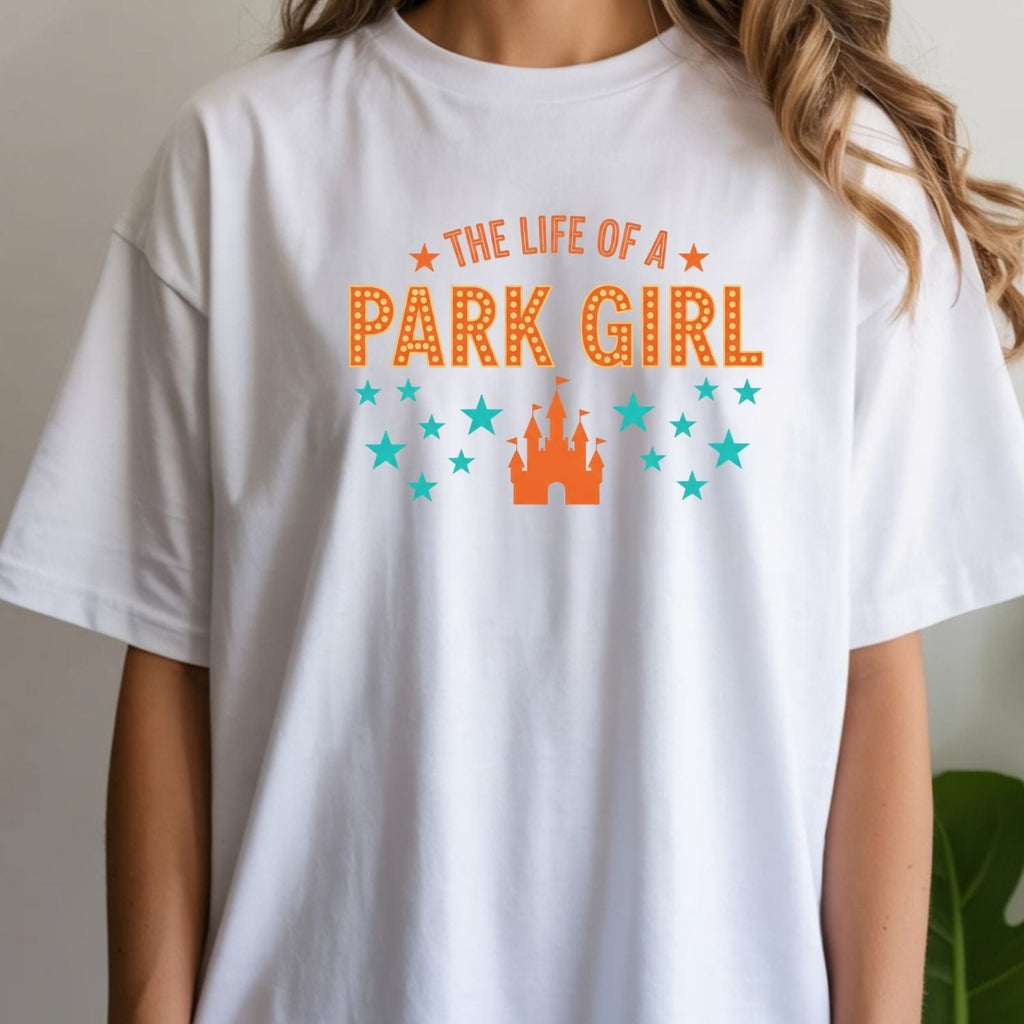 The Life of a Park Girl Shirt - Showgirl Vacation Graphic product image 12