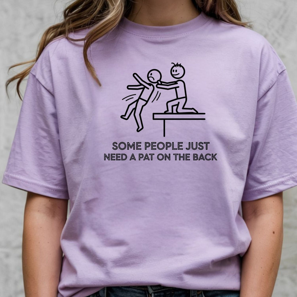 Some People Just Need A Pat On The Back Shirt - Funny product image 3