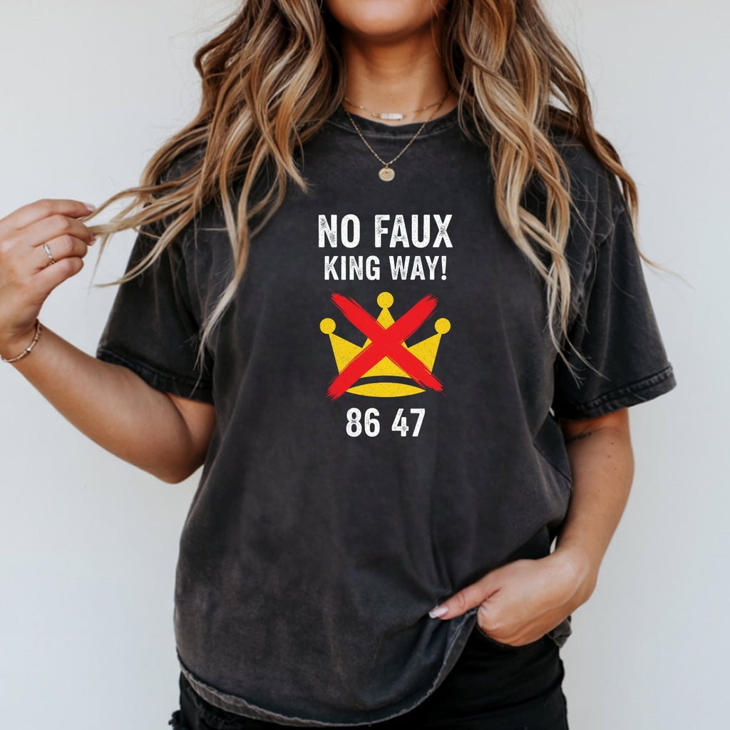 No Faux King Way 8647 Tee – Witty Wordplay Graphic Shirt product image 17