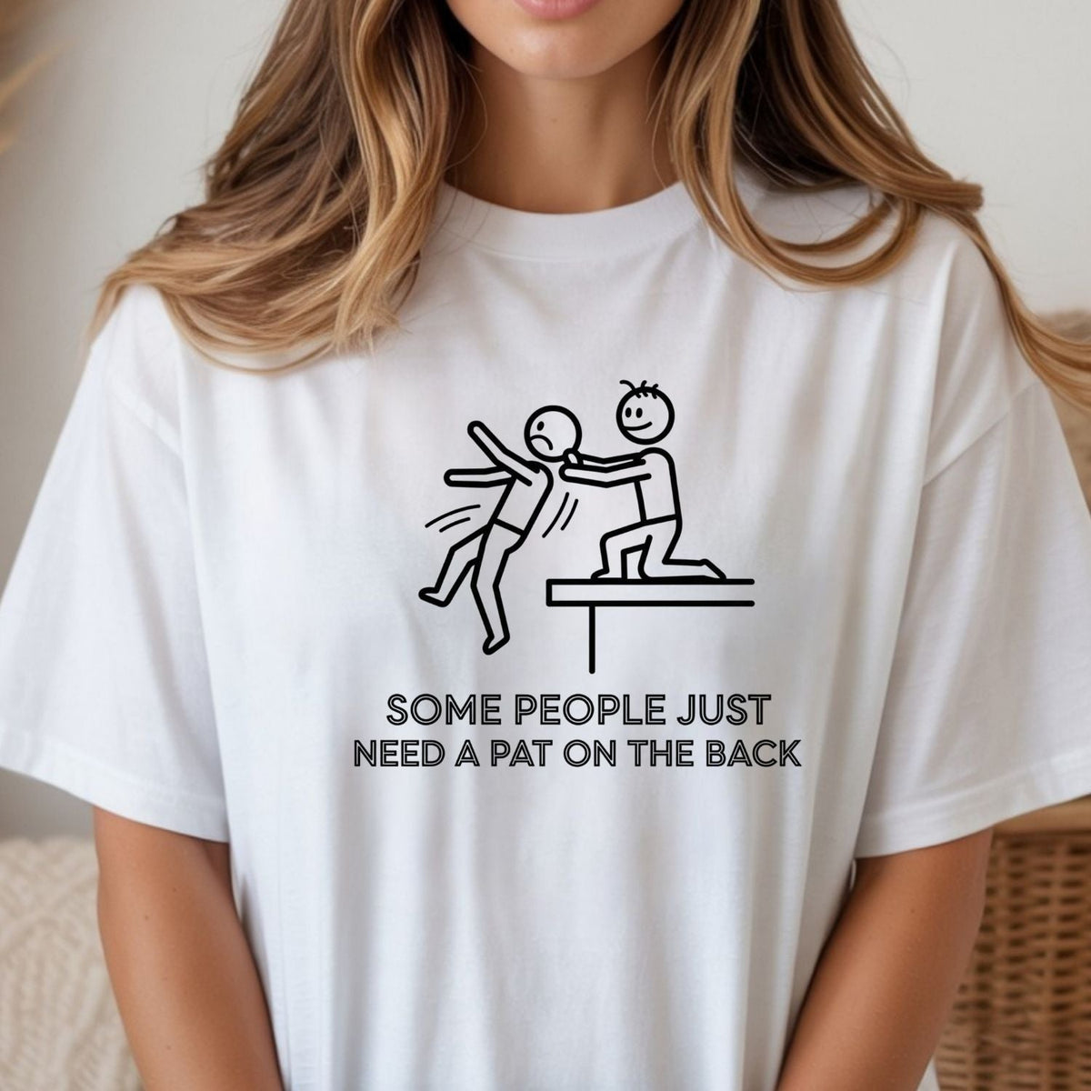 Some People Just Need A Pat On The Back Shirt - Funny product image 4