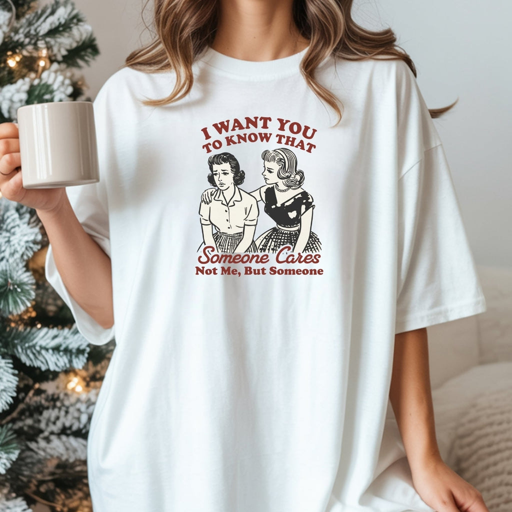 Someone Cares T-Shirt – Retro Sarcastic Tee – Snarky Humor product image 8