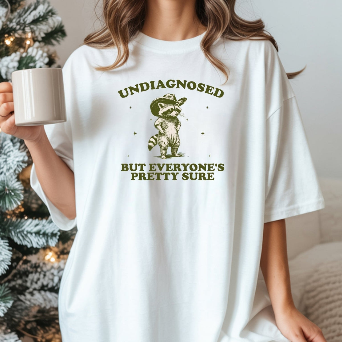 Undiagnosed but Everyone’s Pretty Sure T-Shirt – Funny product image 4