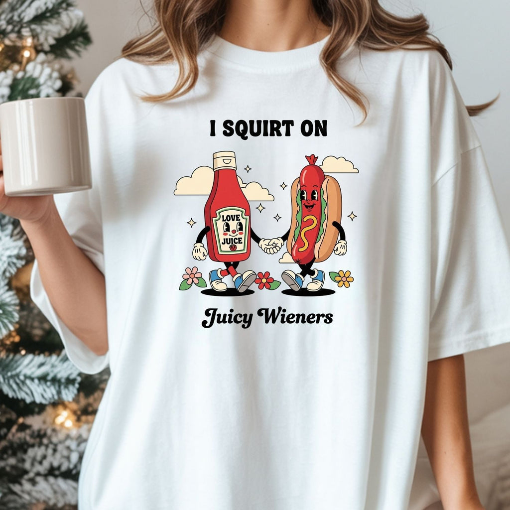 Funny I Squirt On Juicy Wieners Graphic Tee - Hot Dog Meme product image 8