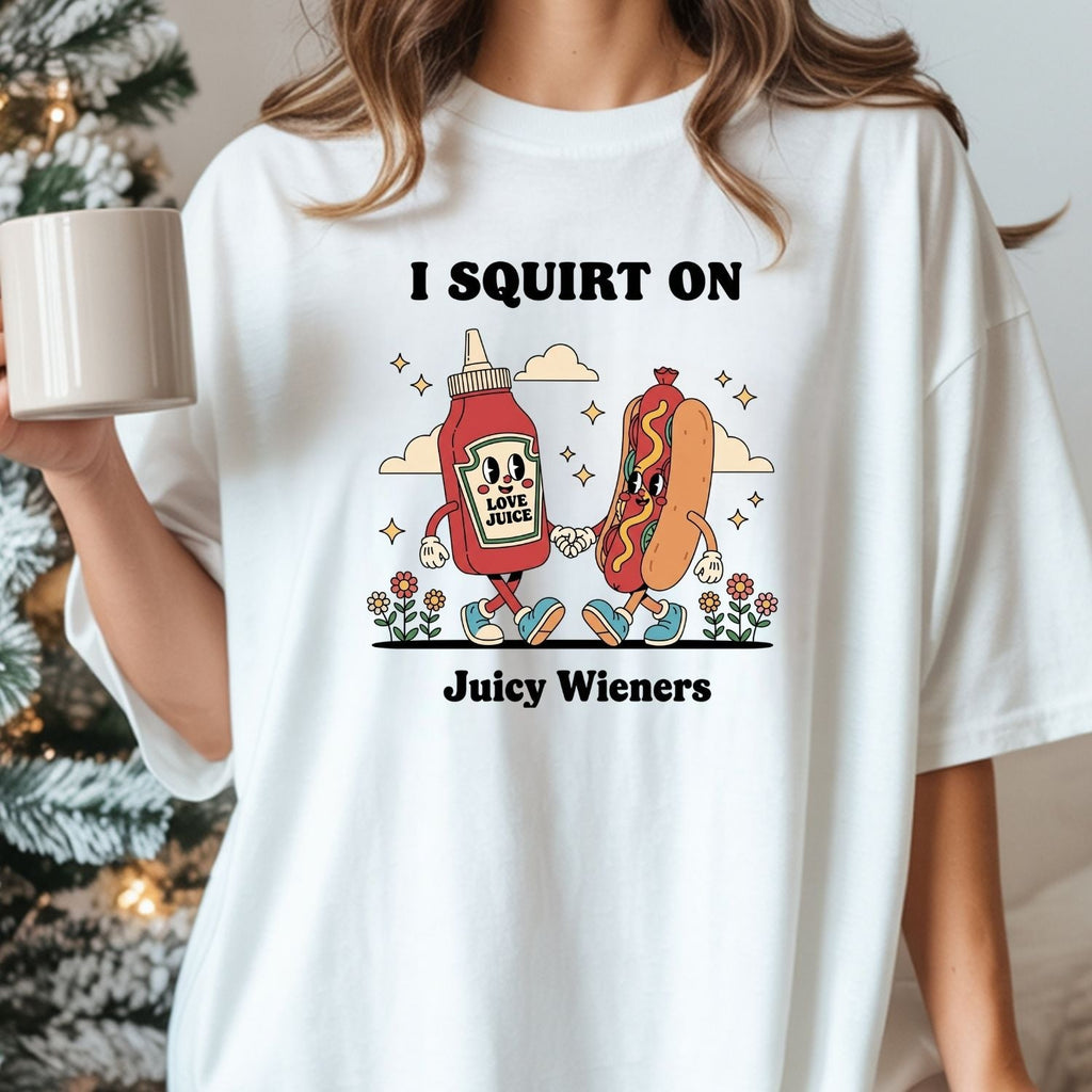 Retro Funny I Squirt On Juicy Wieners Hot Dog Tee - Raunchy product image 8