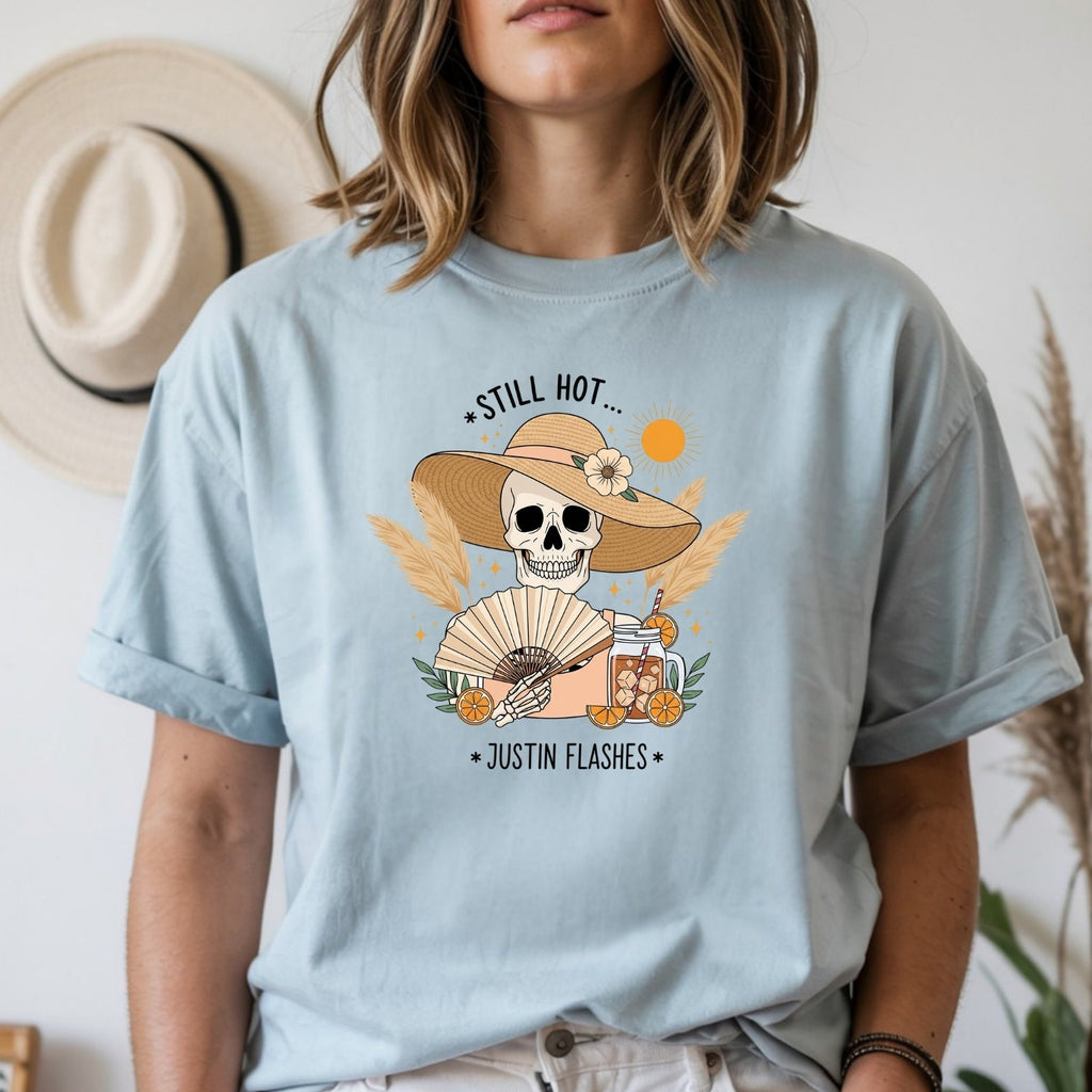 I’m Still Hot It Just Comes in Flashes Shirt – Funny product image 11