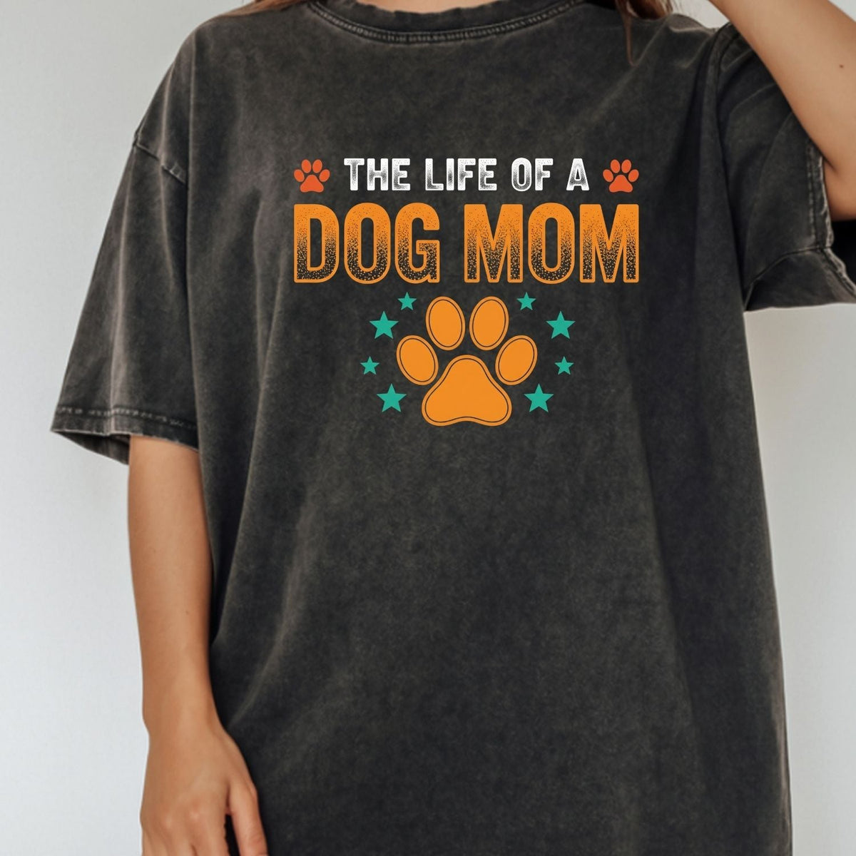 The Life of a Dog Mom Shirt - Showgirl Tee - Cute Mama product image 15