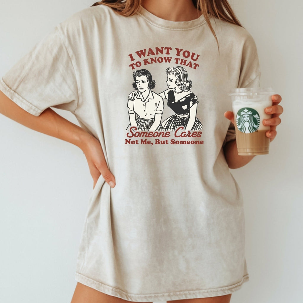Someone Cares T-Shirt – Retro Sarcastic Tee – Snarky Humor product image 14