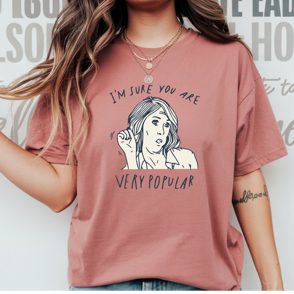 I’m Sure You’re Very Popular Shirt – Sarcastic Funny Quote product image 18