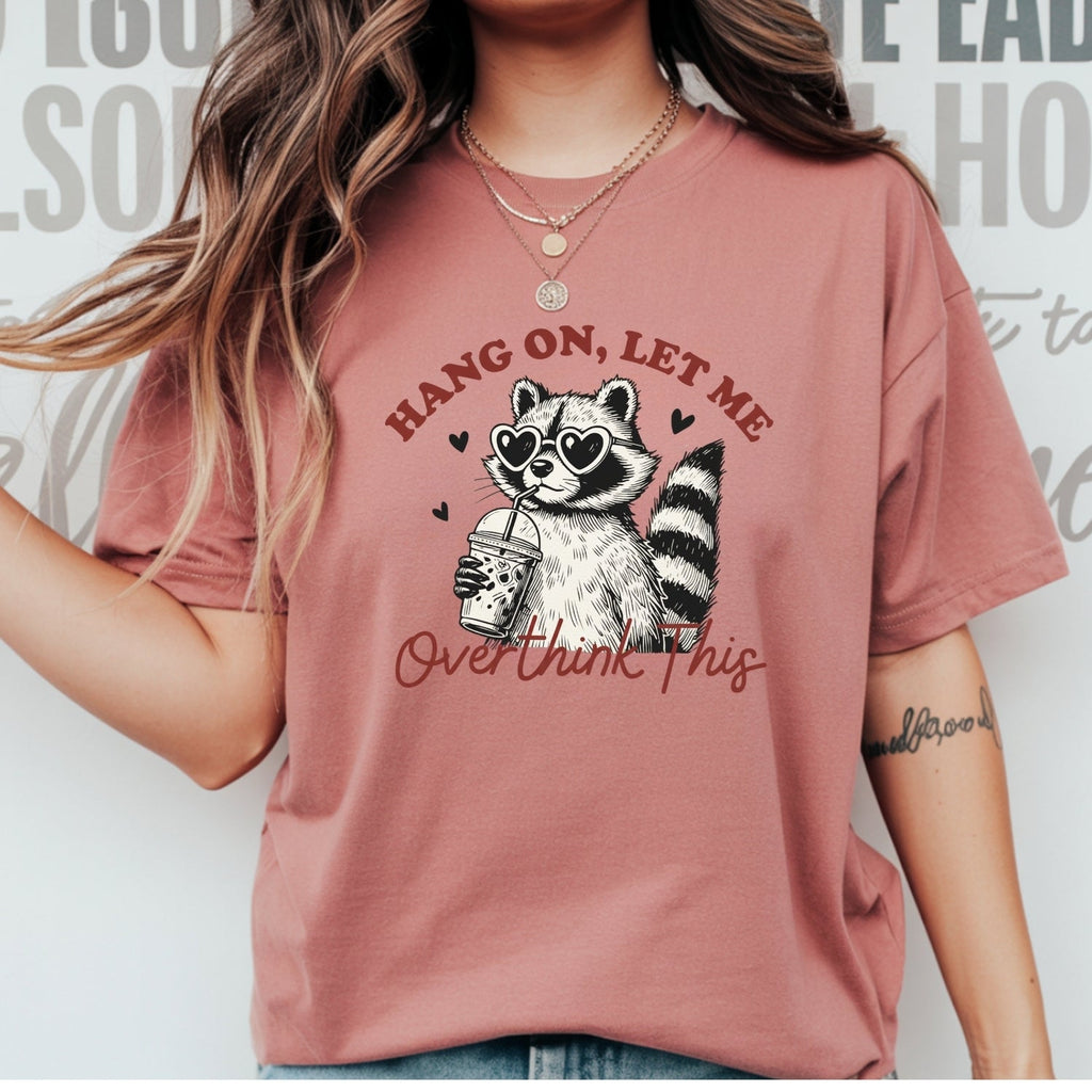 Hang On Let Me Overthink This Shirt – Funny Sarcastic product image 15