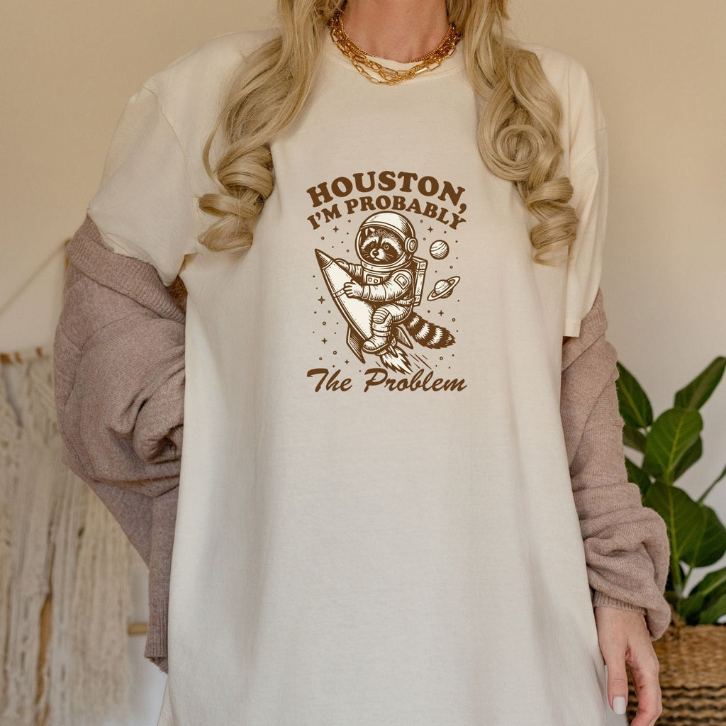 Houston I’m Probably the Problem T-Shirt – Funny Raccoon product image 18