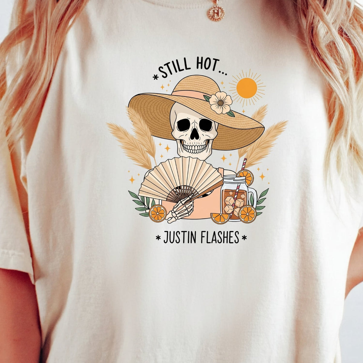 I’m Still Hot It Just Comes in Flashes Shirt – Funny product image 15