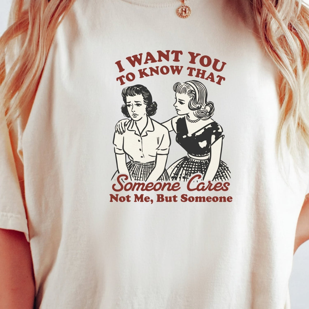 Someone Cares T-Shirt – Retro Sarcastic Tee – Snarky Humor product image 18