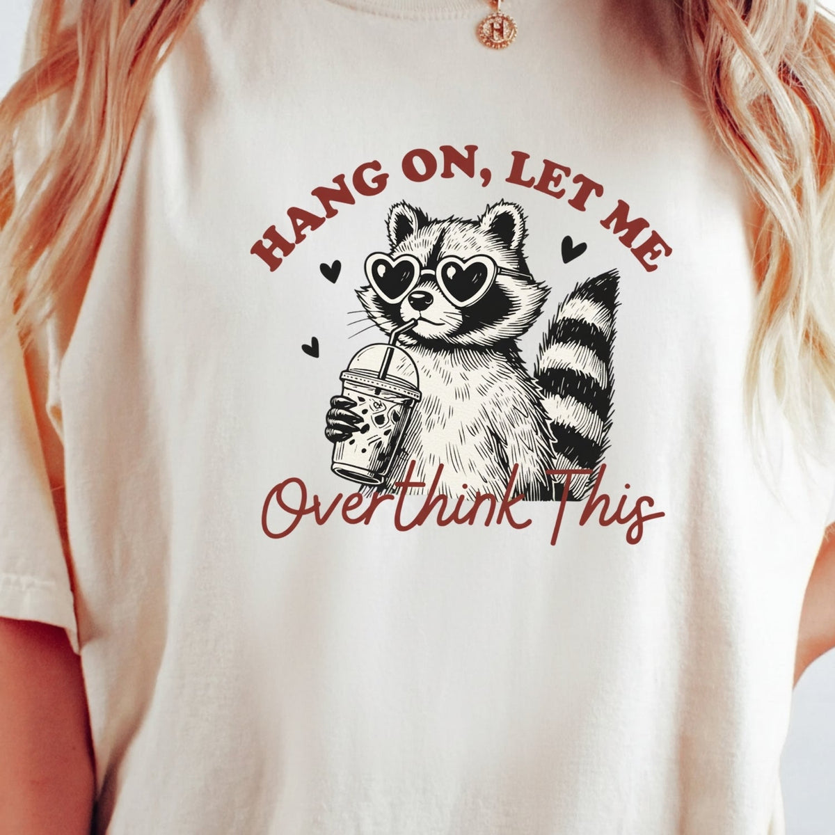 Hang On Let Me Overthink This Shirt – Funny Sarcastic product image 17