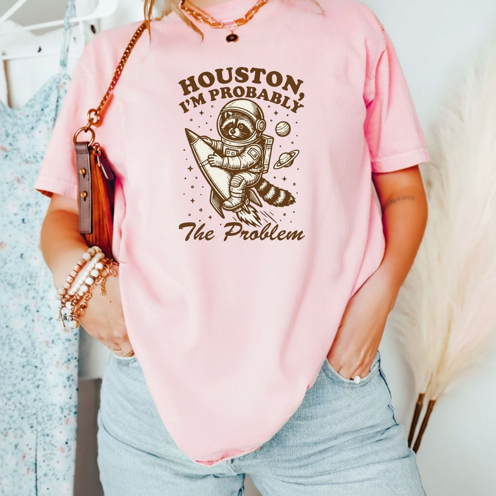 Houston I’m Probably the Problem T-Shirt – Funny Raccoon product image 21