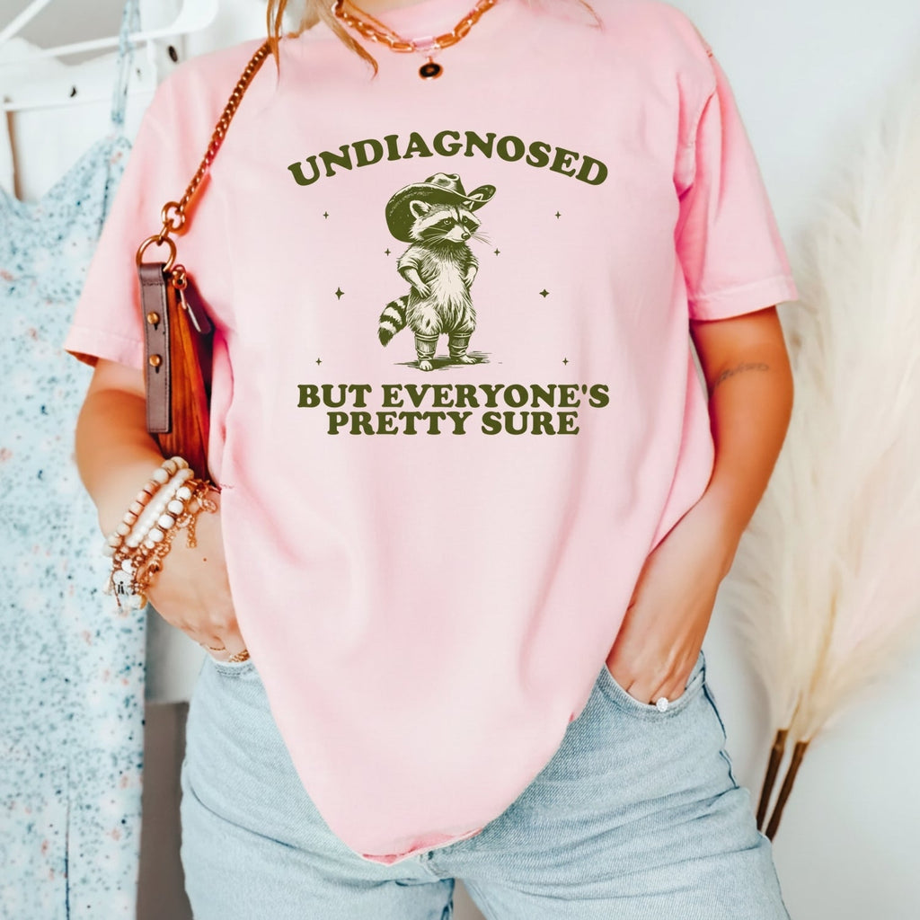 Undiagnosed but Everyone’s Pretty Sure T-Shirt – Funny product image 18