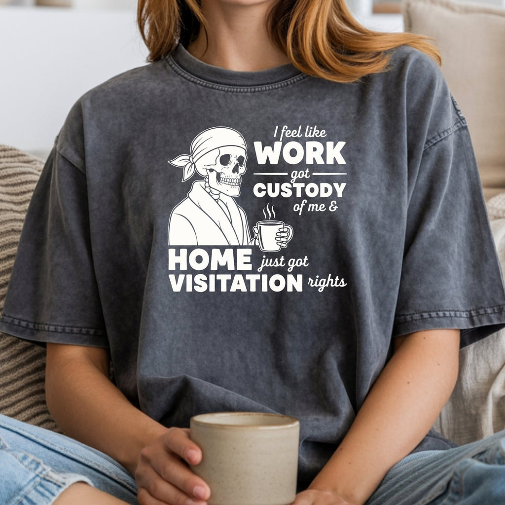 I Feel Like Work Got Custody of Me Shirt – Funny Office product image 15