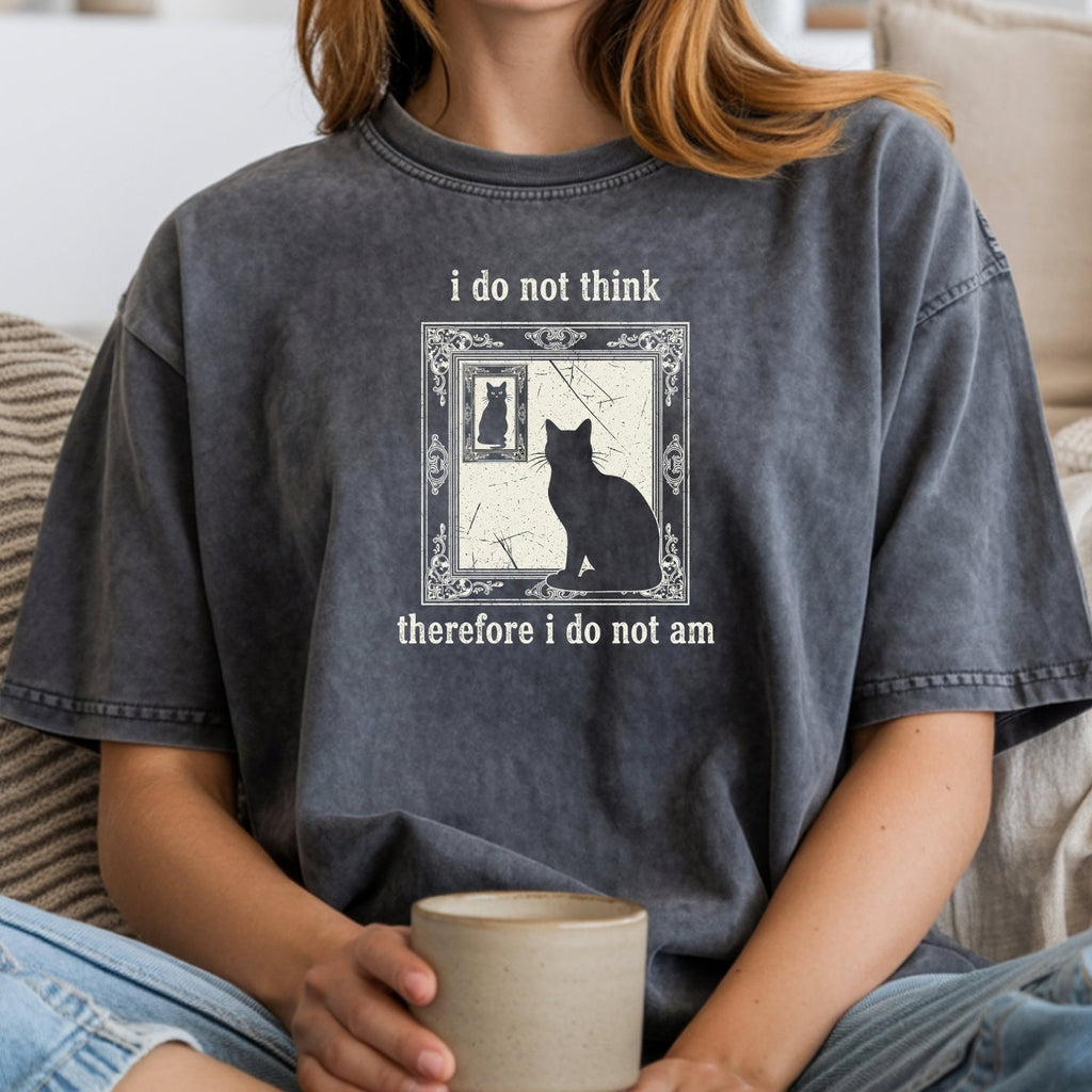I Do Not Think Therefore I Do Am T-Shirt – Funny Cat Tee – product image 17