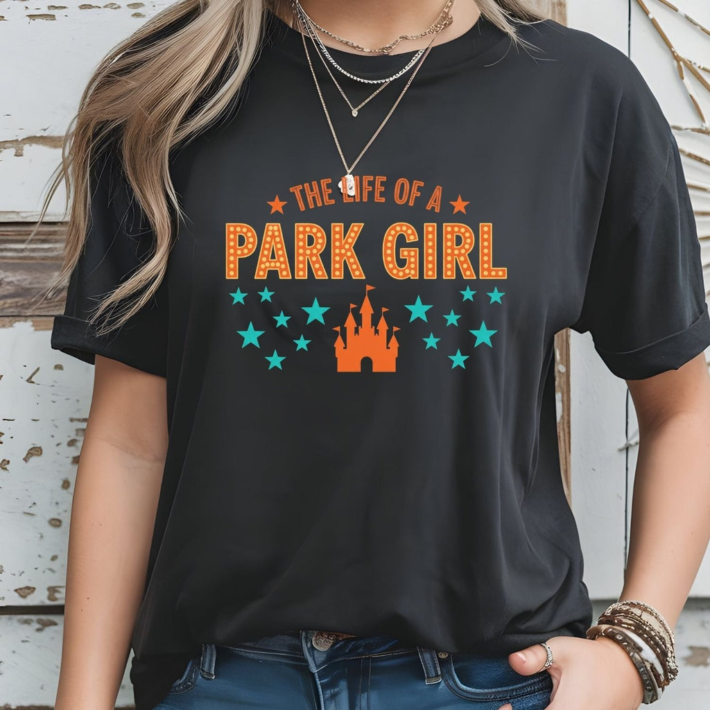 The Life of a Park Girl Shirt - Showgirl Vacation Graphic product image 18
