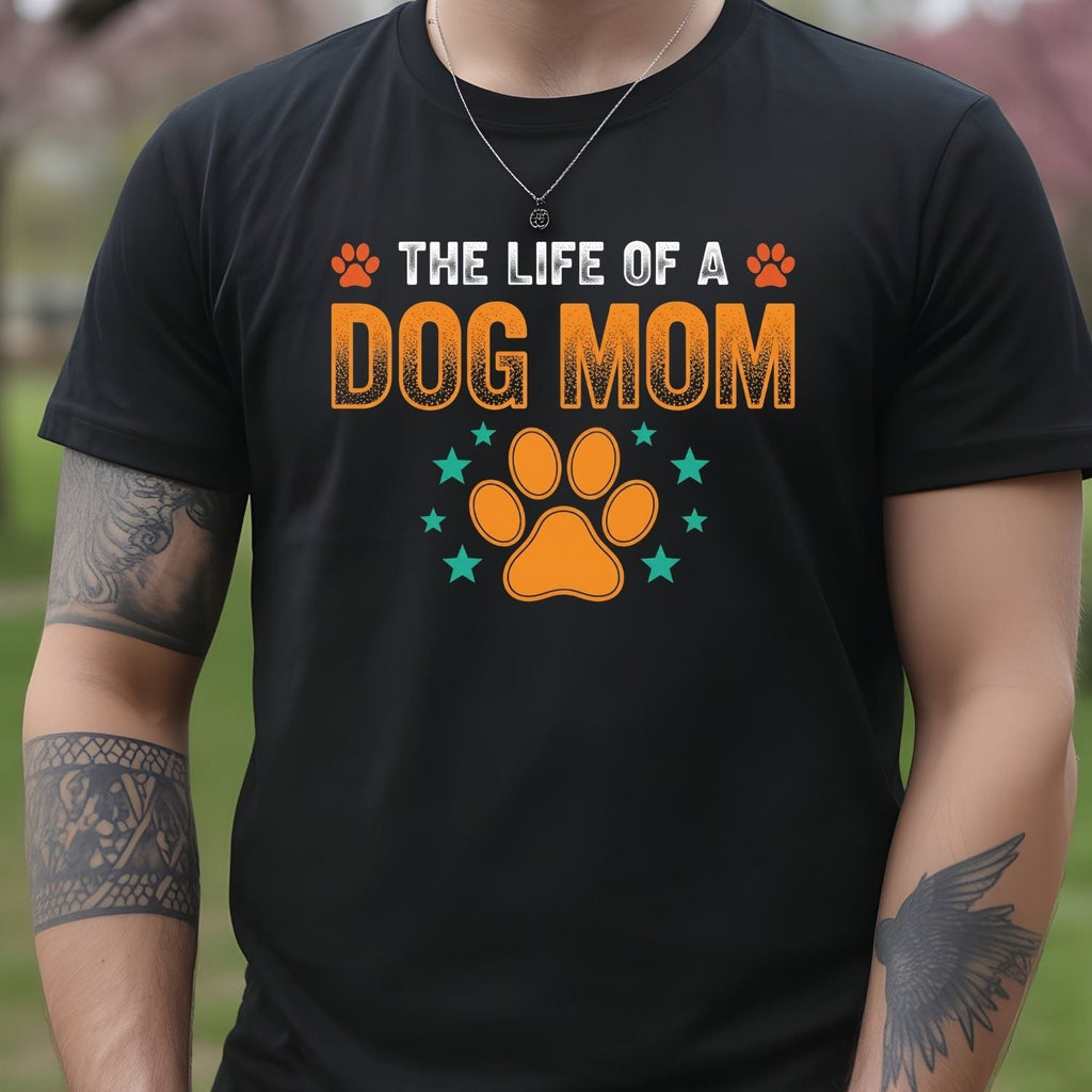 The Life of a Dog Mom Shirt - Showgirl Tee - Cute Mama product image 17