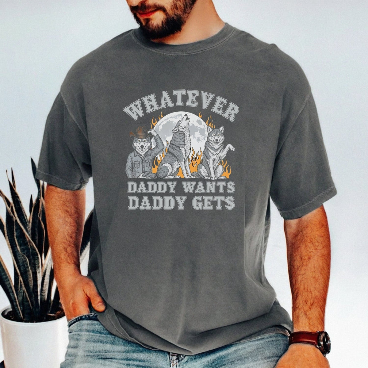 Whatever Dad Wants Gets T-Shirt – Funny Werewolf Meme Tee – product image 14
