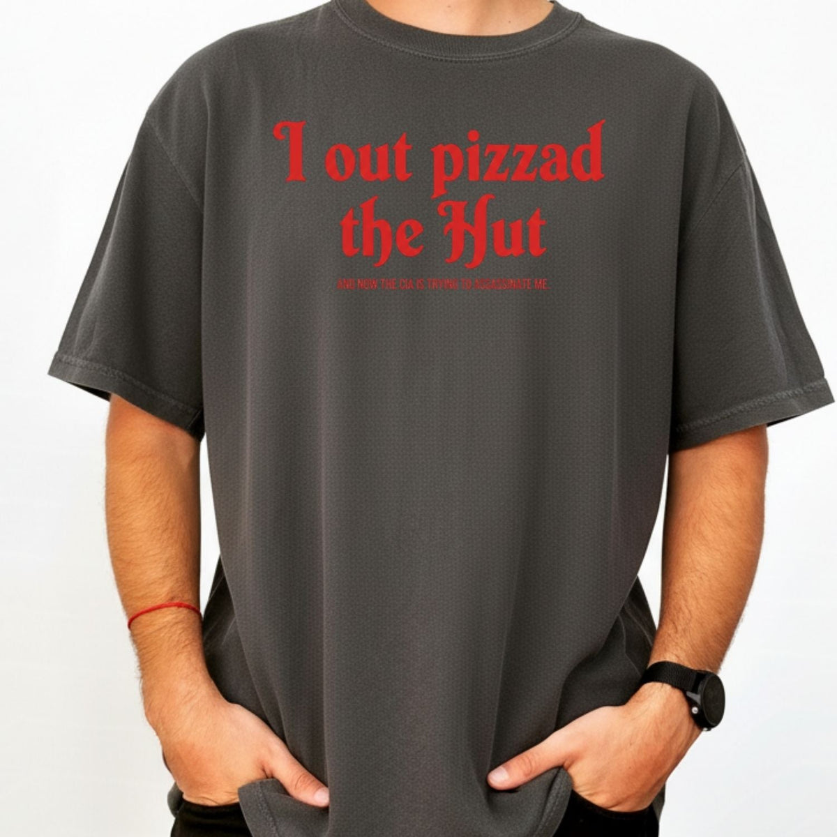 I Out Pizza the Hut CIA Assassinate Me T-Shirt - Retro Y2K product image 18