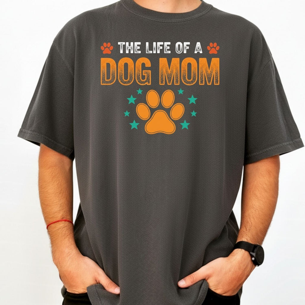 The Life of a Dog Mom Shirt - Showgirl Tee - Cute Mama product image 19