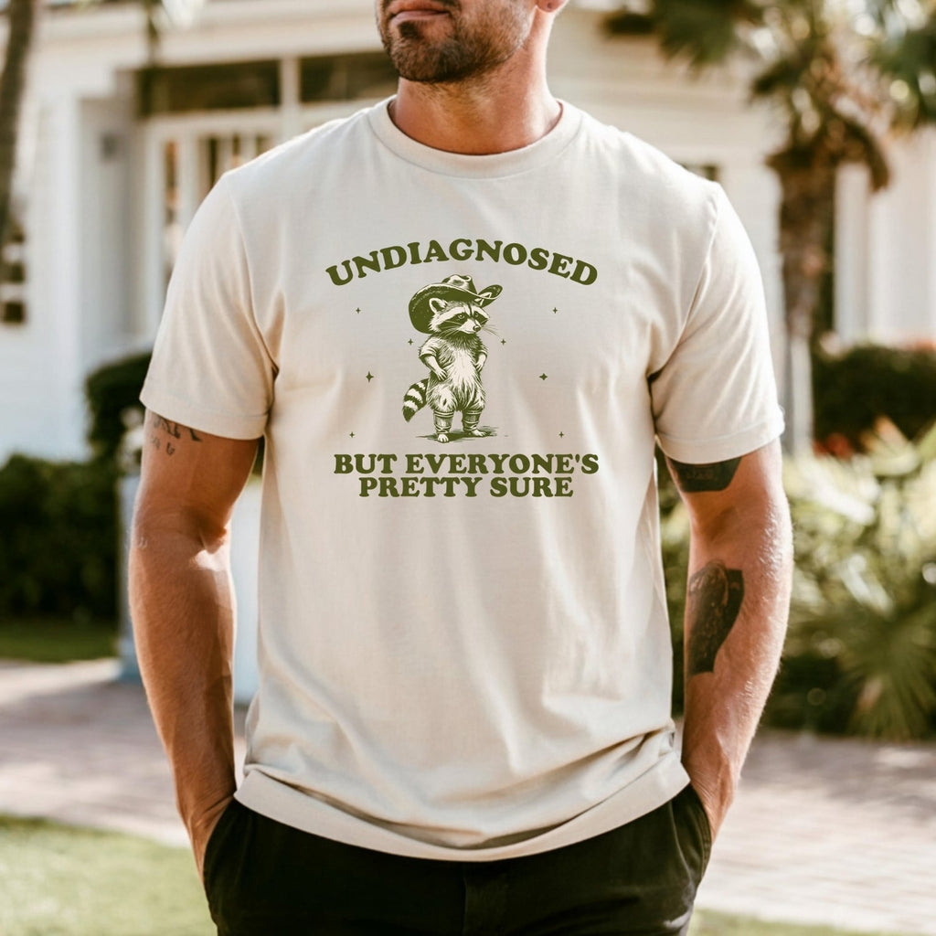 Undiagnosed but Everyone’s Pretty Sure T-Shirt – Funny product image 19