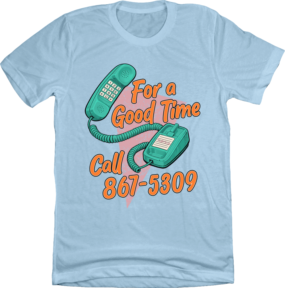 For a Good Time Call 867-5309